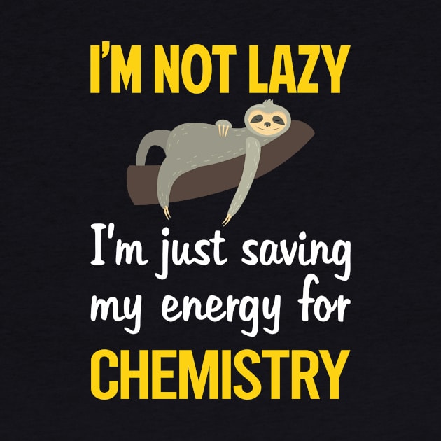 Funny Lazy Chemistry by blakelan128